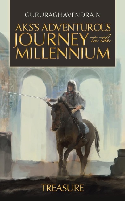 AksS Adventurous Journey to the Millennium: Treasure