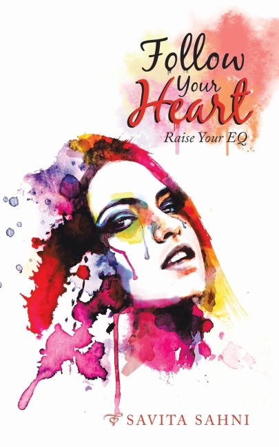 Follow Your Heart: Raise Your Eq