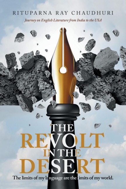 The Revolt in the Desert: Journey on English Literature from India to the Usa
