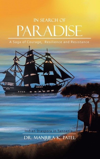 In Search of Paradise: A Saga of Courage, Resilience and Resistance