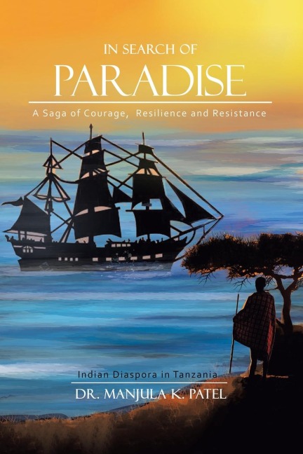 In Search of Paradise: A Saga of Courage, Resilience and Resistance