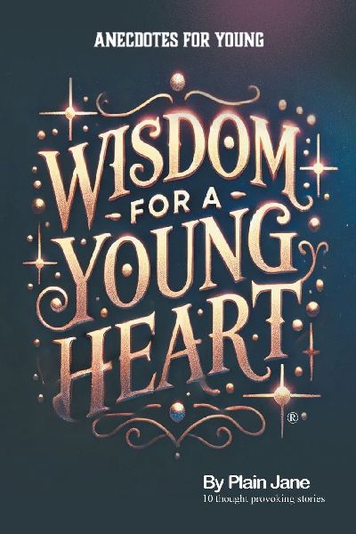 Wisdom for a Young Heart: Anecdotes for Young