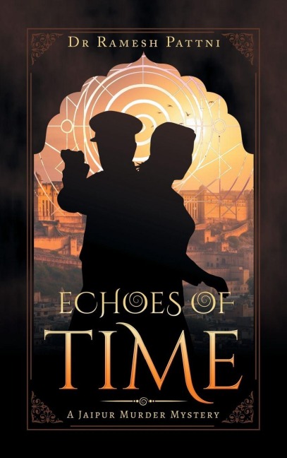 Echoes of Time: A Jaipur Murder Mystery