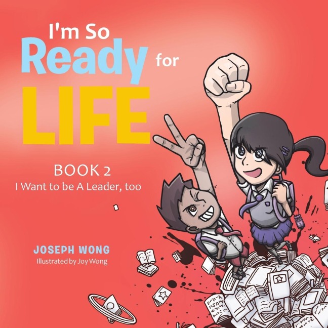 IM so Ready for Life: Book 2: I Want to Be a Leader, Too