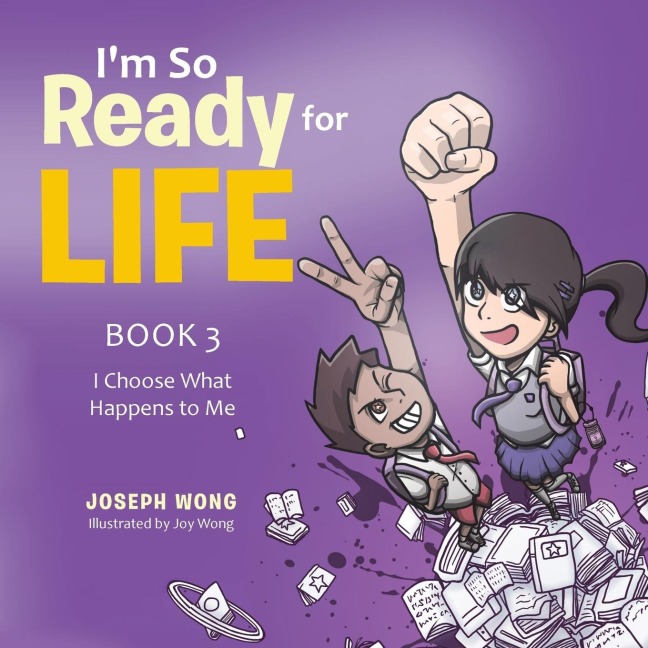 Im So Ready for Life: Book 3:  I Choose What Happens to Me