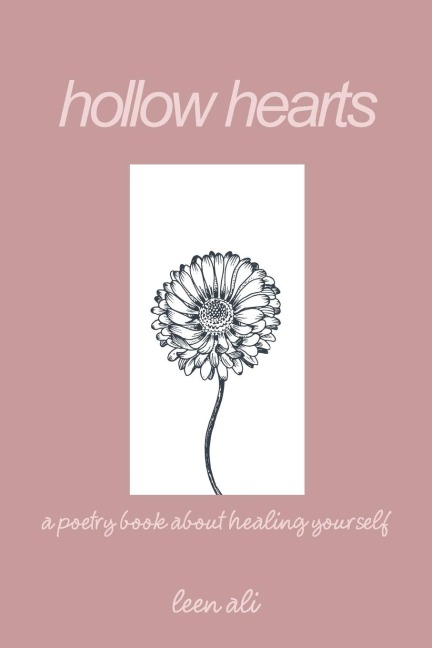 Hollow Hearts: A Poetry Book About Healing Yourself