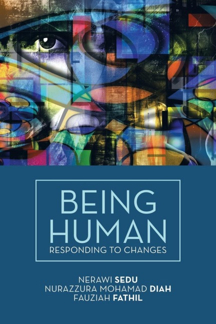 Being Human: Responding to Changes