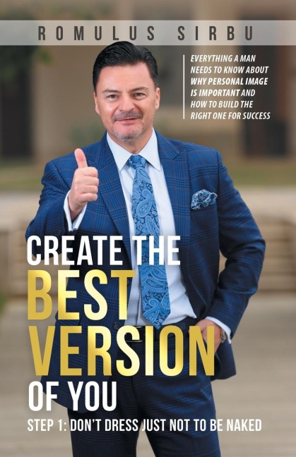 Create the Best Version of You: Step 1: Dont Dress Just Not to Be Naked