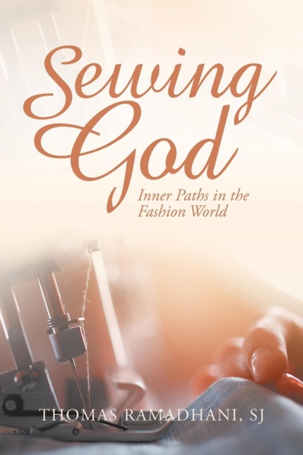 Sewing God: Inner Paths in the Fashion World