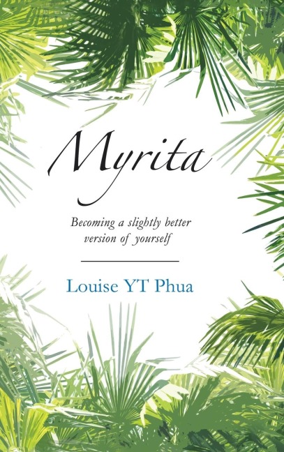 Myrita: Becoming a Slightly Better Version of Yourself