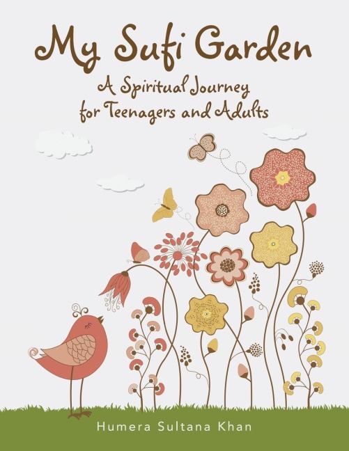 My Sufi Garden - a Spiritual Journey for Teenagers and Adults