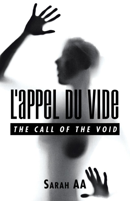 LAppel Du Vide: The Call of the Void