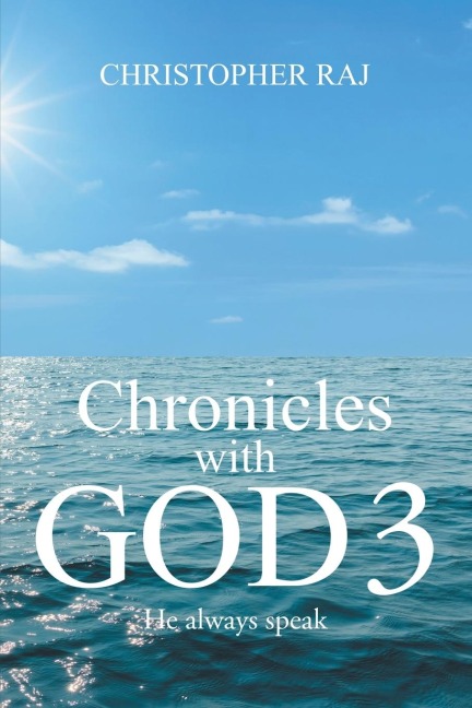 Chronicles with God 3: He Always Speak