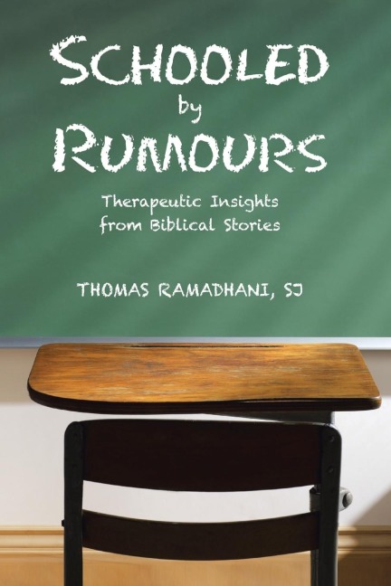 Schooled by Rumours: Therapeutic Insights from Biblical Stories