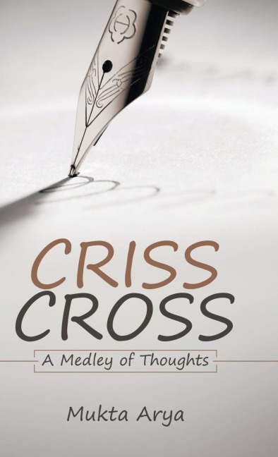 Criss Cross: A Medley of Thoughts