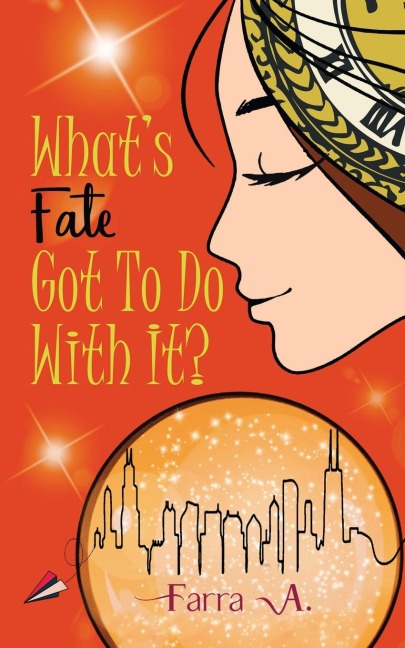 Whats Fate Got to Do with It?