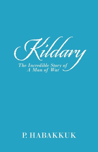 Kildary: The Incredible Story of a Man of War