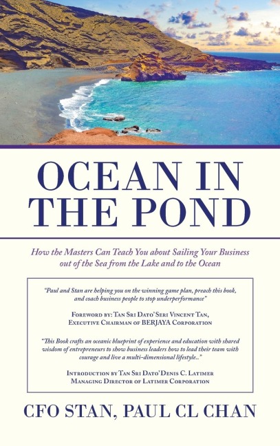 Ocean in the Pond: How the Masters Can Teach You About Sailing Your Business out of the Sea from the Lake and to the Ocean