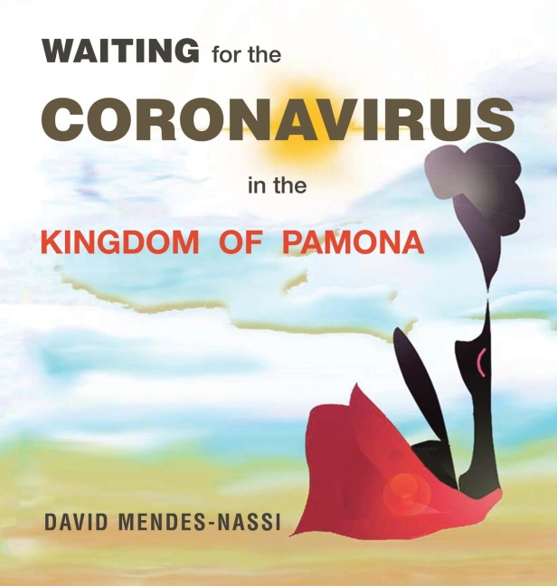 Waiting  for the Coronavirus                                          in the Kingdom  of  Pamona: Covid-19 Pandemic - Mutations, Variants and Vaccines