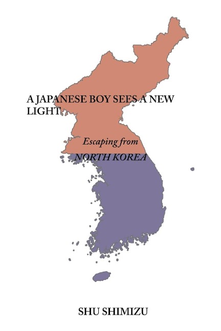 A Japanese Boy Sees a New Light: Escaping from North Korea