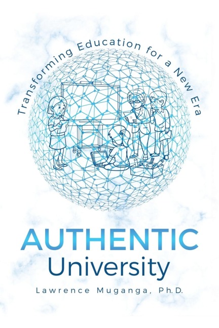 Authentic University: Transforming Education for a New Era