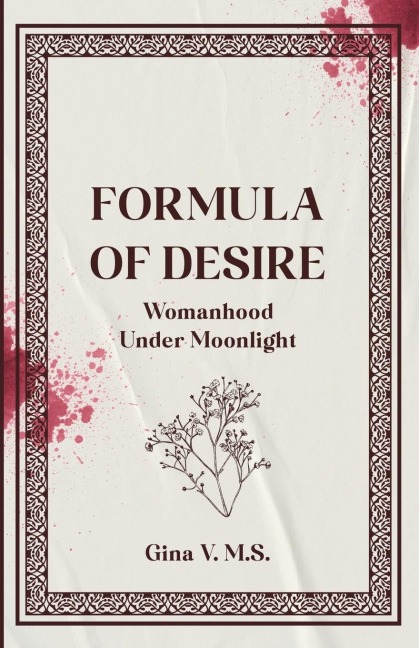 Formula of Desire: Womanhood Under Moonlight