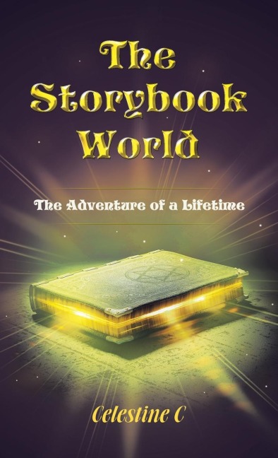 The Storybook World: The Adventure of a Lifetime
