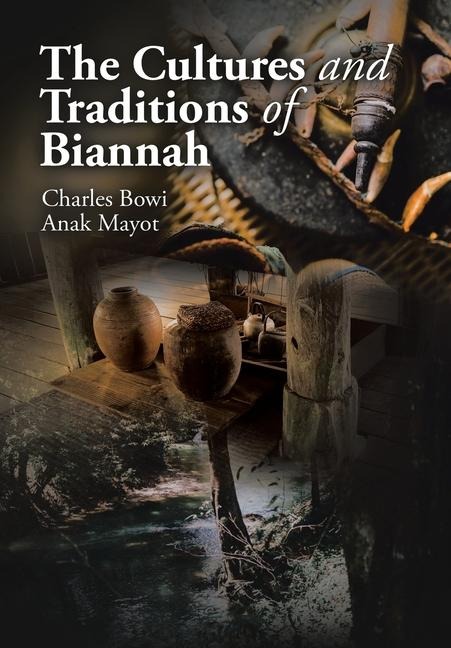 The Cultures and Traditions of Biannah
