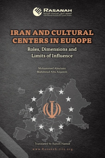 Iran and Cultural Centers in Europe: Roles, Dimensions and Limits of Influence