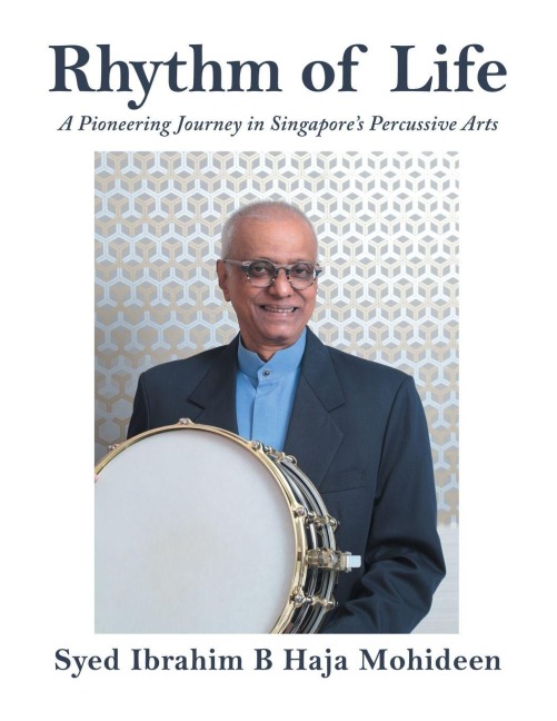 Rhythm of Life: A Pioneering Journey in Singapores Percussive Arts