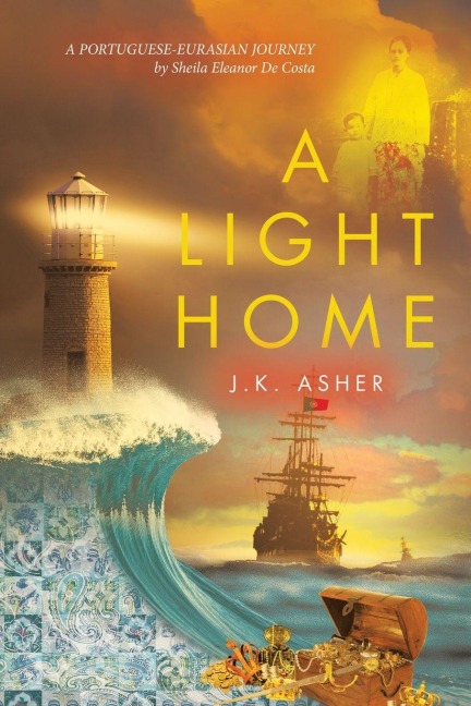 A LIGHT HOME: A Portuguese-Eurasian Journey by Sheila Eleanor De Costa