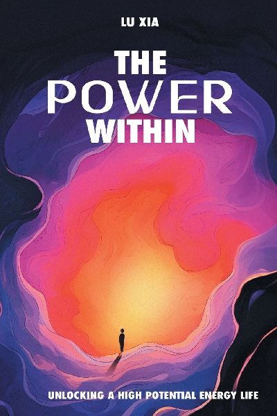 The Power Within: Unlocking A High Potential Energy Life