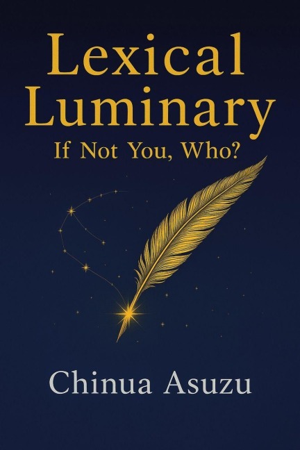 LEXICAL LUMINARY: If Not You, Who?
