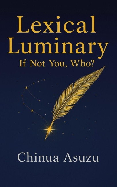 LEXICAL LUMINARY: If Not You, Who?