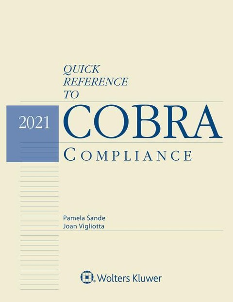 Quick Reference to COBRA Compliance: 2021 Edition
