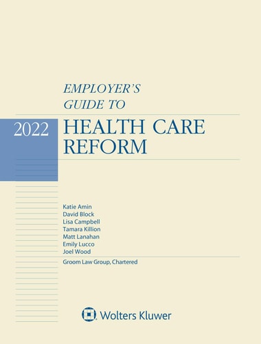 Employer's Guide to Health Care Reform 2022 Edition