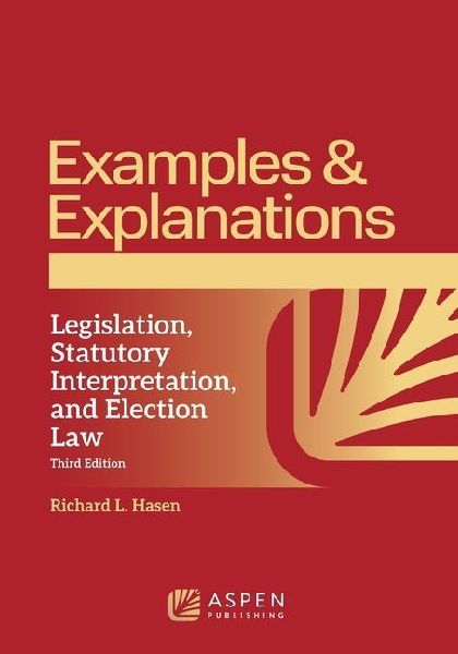 Examples & Explanations for Legislation, Statutory Interpretation, and Election Law
