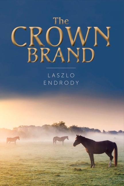 The Crown Brand: Volume 1