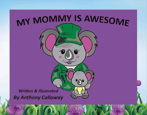 My Mommy Is Awesome: Volume 1