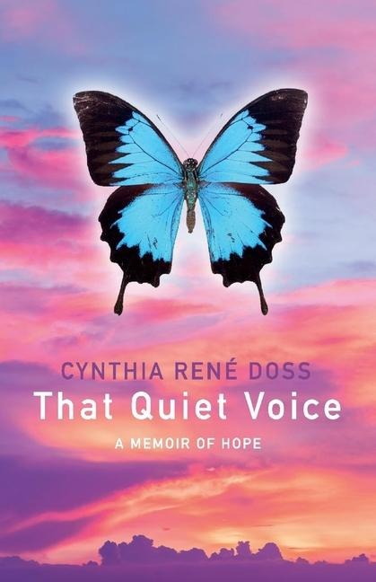 That Quiet Voice: A Memoir of Hope: Volume 1