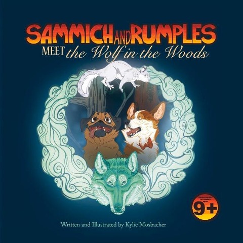 Sammich and Rumples Meet the Wolf in the Woods: Volume 1