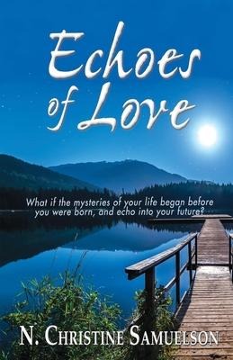 Echoes of Love: Volume 1