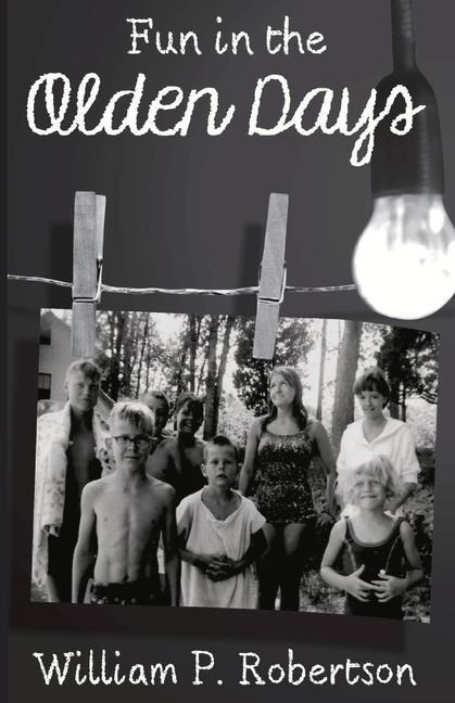 Fun in the Olden Days: Volume 1