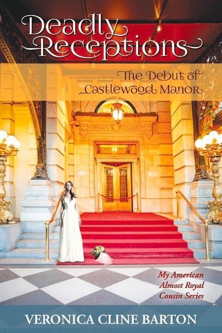 Deadly Receptions: The Debut of Castlewood Manor Volume 3