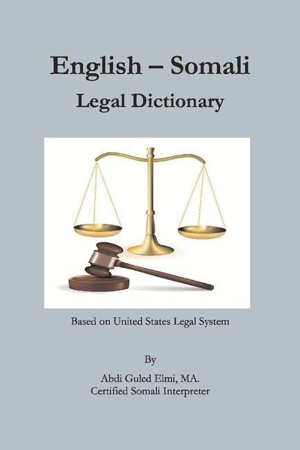 English-Somali Legal Dictionary: Volume 1