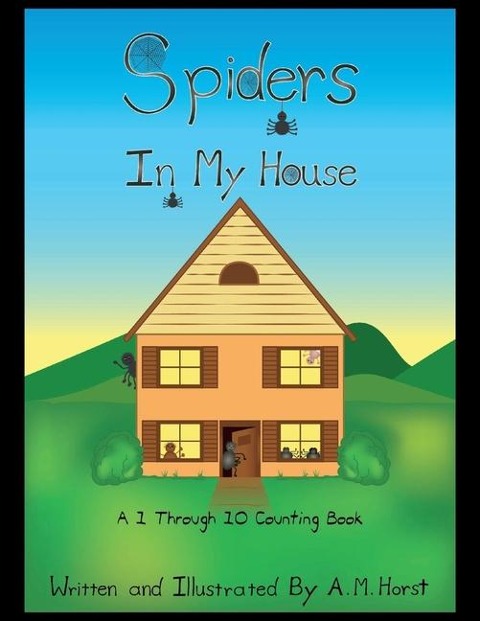 Spiders in My House: Volume 1