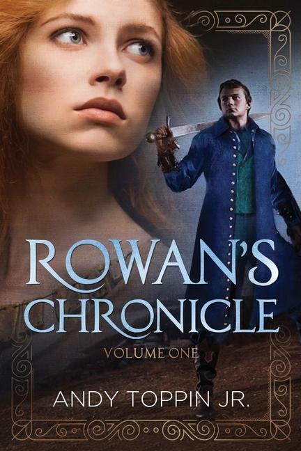Rowan's Chronicle: Volume 1