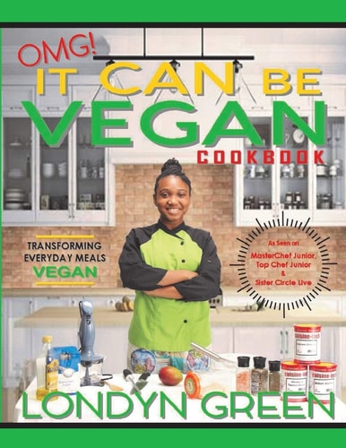 OMG! It CAN Be VEGAN Transforming Everyday Meals Vegan
