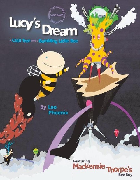 Lucys Dream a Chill Tree and a Bumbling Little Bee: Volume 3