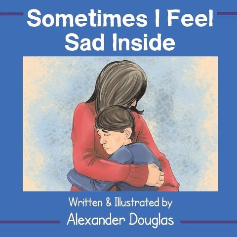 Sometimes I Feel Sad Inside: Volume 1